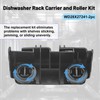 WD28X27241 Dishwasher Rack Carrier and Roller Kit Compatible with G-E
