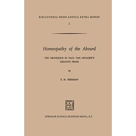 Homeopathy of the Absurd: The Grotesque in Paul van Ostaijen’s Creative Prose