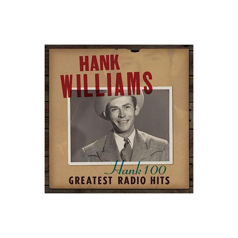 Hank 100: Greatest Radio Hits[2 LP]