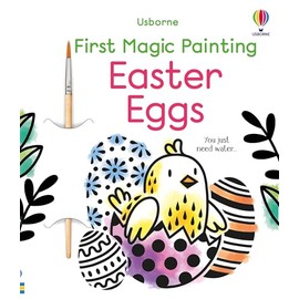 First Magic Painting Easter Eggs: A Fun Interactive Coloring Book for Toddlers with Waterproof Pages and Brush Control Practice