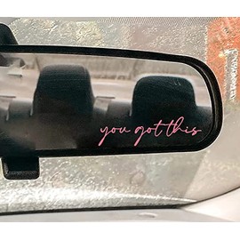 You Got This Car Rear View Mirror Decal Positivity Vinyl Sticker 2.75 inches (WIDE) (PINK)