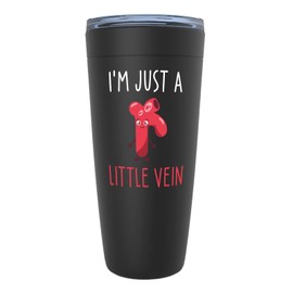 Nurse Black Viking Tumbler 20oz - I'm Just a Little Vein - Funny Nursing Hospital Staff Assistant Doctor Pun Providers Pharmacist Professional