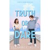  Truth Or Dare: A College Romance (Campus Games)