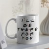 Taza divertida con texto en inglés «I 'll Be There