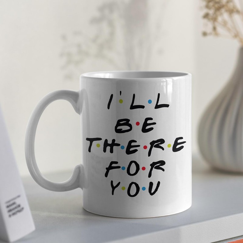 Taza divertida con texto en inglés «I 'll Be There