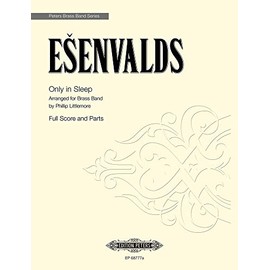 Only In Sleep (Brass Band Full Score and Parts): Arranged for Brass Band by Phillip Littlemore (Score and Parts), Conductor Score & Parts (Edition Peters)