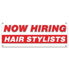 Now Hiring Hair Stylists| 18" X 48" Banner | Apply Inside Employment Help Wanted | Made in The USA