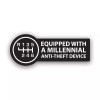 Darkside Ltd Equipped With A Millennial Anti-Theft Device Sticker Decal