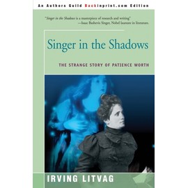 Singer In The Shadows: The Strange Story Of Patience Worth