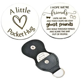 Pocket Hugs Token Gift for Best Friends Friendship Gifts for Women Girls I Hope We're Friends Until We Die Pocket Hug Token for BFF Best Friend Funny Gifts with PU Leather Keychain