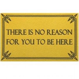 Lzuso Funny Welcome Mats Front Doormats Inside Outside Entryway Mat Ideal for Home High Traffic Area, Durable Resist Dirt Farmhouse Doormat There is No Reason for You to Be Here