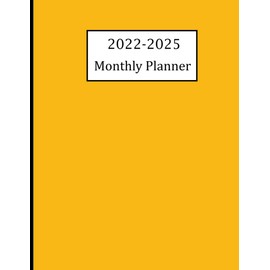 2022-2025 Monthly Planner: five Year Planner Calendar Schedule Organizer | January 2022 to December 2025 - 60 Months