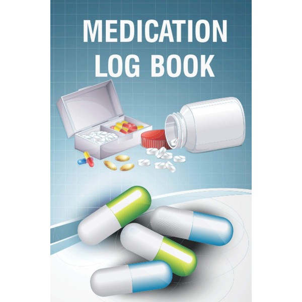 Medication Log Book: My Medication Record Book and Personal Health