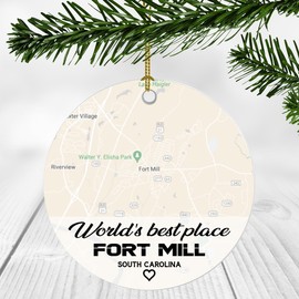 World's Best Place Fort Mill South Carolina Ornament New Home with Map City Fort Mill SC - Housewarming Gift for Friend, World's Best Fort Mill Ornament 3 Inch Plastic Circle