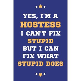 Hostess Gifts: Lined Blank Notebook Journal, a Funny and Appreciation Thank You Gift for Hostesss to Write in