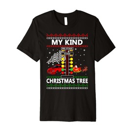 My Kind Of Christmas Tree Drag Racing Christmas Premium T-Shirt