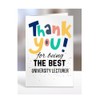 Thank you for being the best University Lecturer card, Birthday,