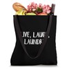 Live Laugh Laundry Tote Bag