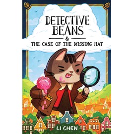 Detective Beans: and the Case of the Missing Hat
