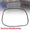 Frezon Sunroof Weatherstrip Weather Strip Seal Fit for Toyota Vehicles