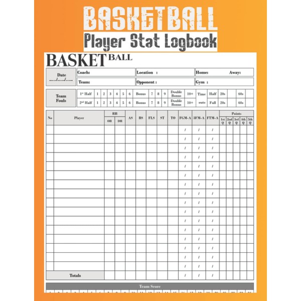 Basketball Player Stat Logbook: A Basketball Stats Book for Coach