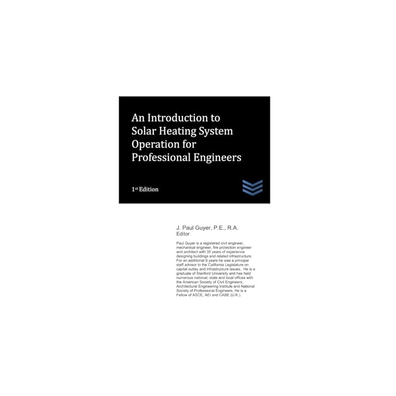 An Introduction to Solar Heating System Operation for Professional Engineers: