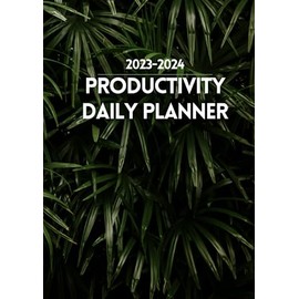 2023-2024 Productivity Daily Planner: Optimize Your Efficiency for Success