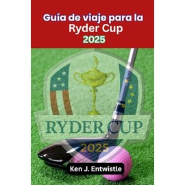 Guía de viaje para la Ryder Cup 2025: Viaje desde el interior del conflicto entre Estados Unidos y Europa en Bethpage Black, Long Island