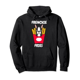 Frenchie Fries | French Bulldog Bouledogue Pullover Hoodie
