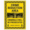 V Safety Crime Reduction Area/Criminals Will Be Prosecuted/Community Crime Watch