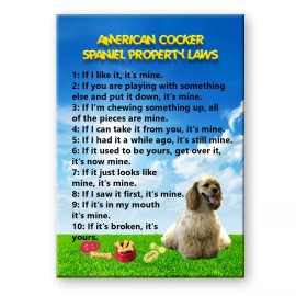 Wag Whimsy AMERICAN COCKER SPANIEL Property Laws FRIDGE MAGNET Dog Funny