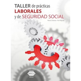 Taller de prácticas laborales y de seguridad social 2023 / 19 ed.