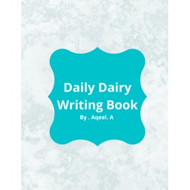 Daily Dairy Writing Book: Daily Dairy Writing Book: and for Important Notes. Total 106 pages size 8.5 x 11