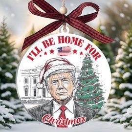 Daddy's Home Trump 2024 Ornament, Acrylic Trump Ornament 2024, Funny Trump Ornament for Christmas, Home Decor, 2024 Christmas Ornaments, Great Gift for Any Patriot (I'll Be Home)