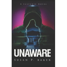 UNAWARE: A Suspense Novel