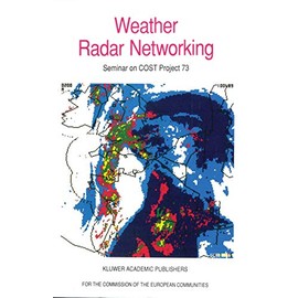 Weather Radar Networking: Seminar on COST Project 73