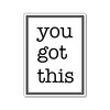 Inspirational You Got This Magnet, Positive Affirmation Stickers, Motivational Wall