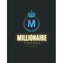 Millionaire TimeBox Note Book: Letter Size Note Book, Time Box Planner for daily user and Time Blocking Page Enhance Productivity, Task Mind Dump, Top Priorities, Schedule