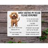 Cockapoo Metal Sign Gift – When Visiting My House Please