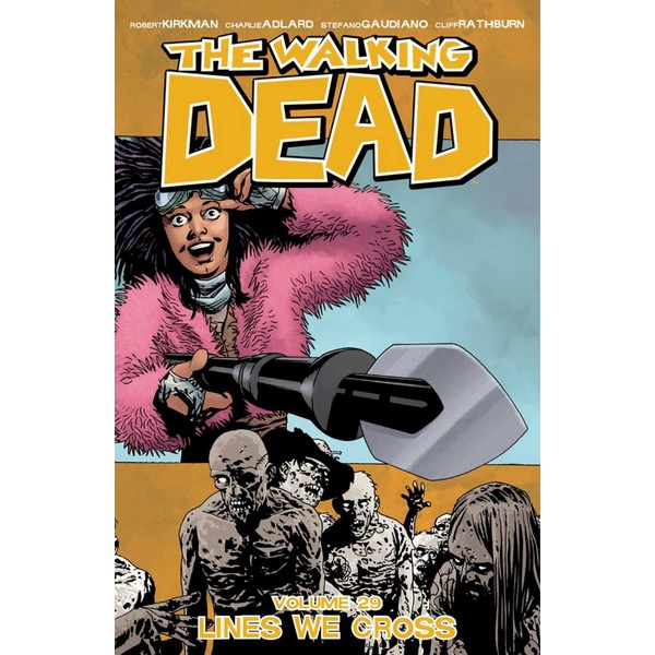 The Walking Dead Volume 29: Lines We Cross (Volume 29)