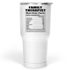 Lovesout Funny Family Therapist Nutritional Facts Gifts Tumbler 30 Oz
