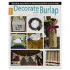 LEISURE ARTS-Decorate with Burlap