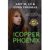 The Copper Phoenix: A Novel