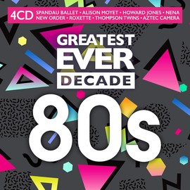 Greatest Ever Decade: 80s