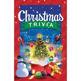 Christmas Trivia: (Anecdotes, Stories, and Fascinating Facts About Christmas)