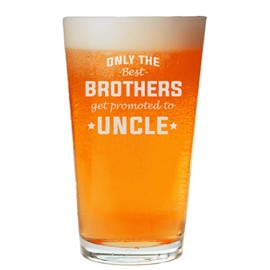 NeeNoNex Only The Best Brothers get Promoted to Uncle Pregnancy Announcement Beer Pint (Uncle)