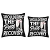 Road to Recovery Shoulder Surgery Support Throw Pillow