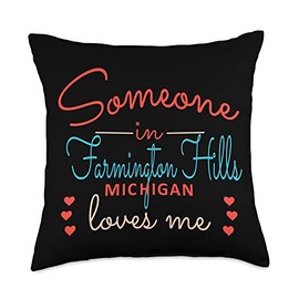 Someone in Michigan Loves Me Gift Someone in Farmington Hills Michigan Loves Me Throw Pillow, 18x18, Multicolor