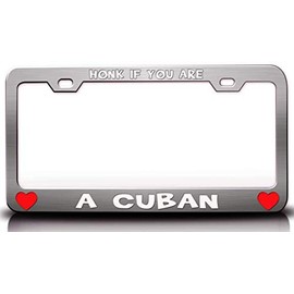 Custom Brother - HONK IF You are A Cuban Metal Car SUV Truck License Plate Frame Ch a62
