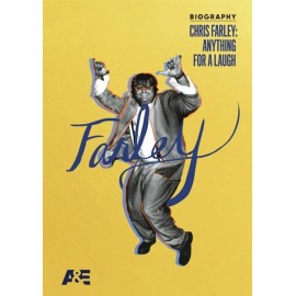 BIOGRAPHY: CHRIS FARLEY - ANYTHING FOR A LAUGH